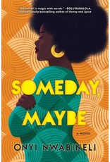 Books Some Day Maybe : A Novel by Onyi Nwabineli