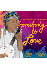 Books Somebody to Love: The Story of Valerie June's Sweet Little Baby Banjolele by Valerie June and Illustrated by Marcela Avelar