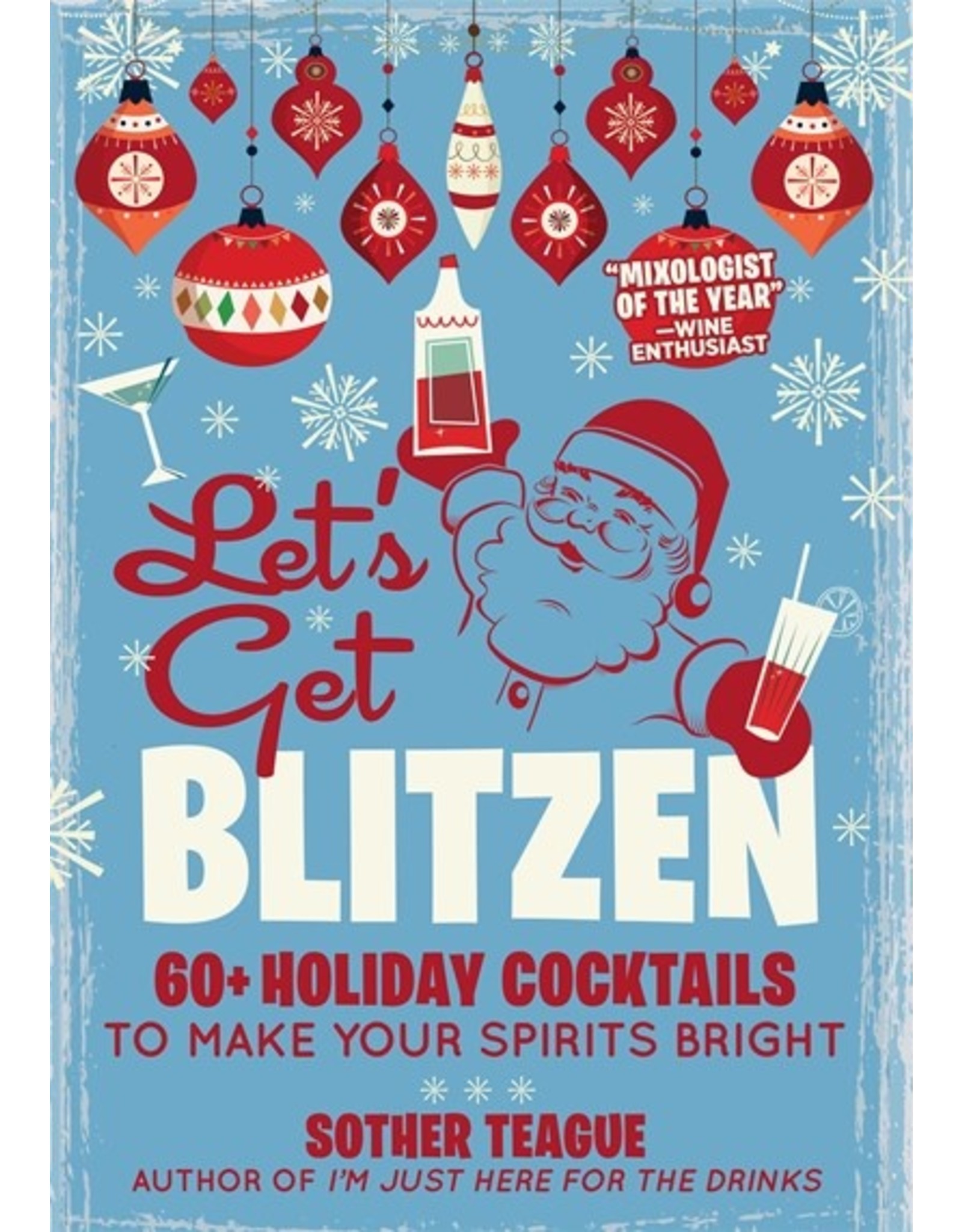 Books Let's Get Blitzen: 60 Holiday Cocktails by Sother Teague
