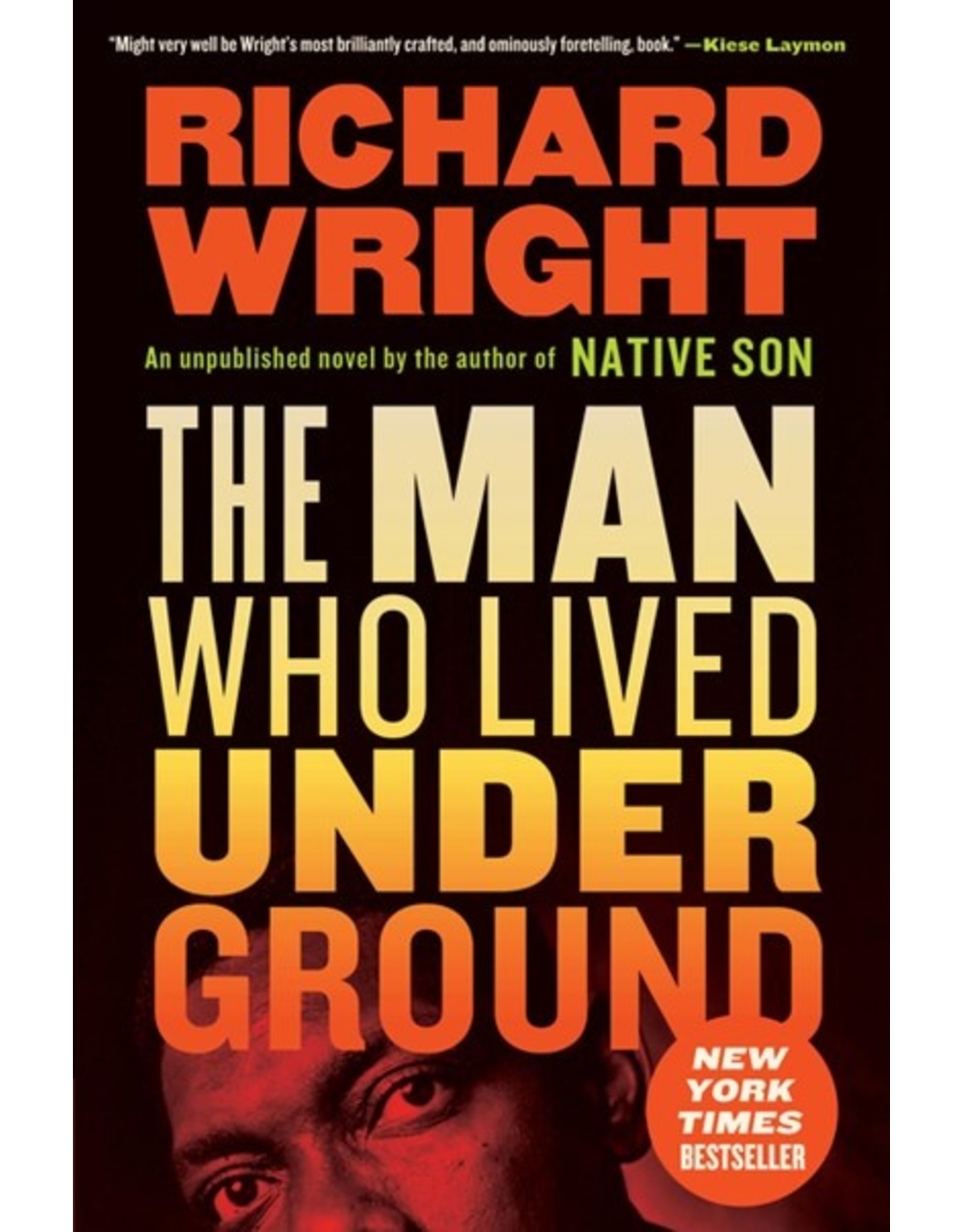 Books The Man Who Lived Underground by Richard Wright
