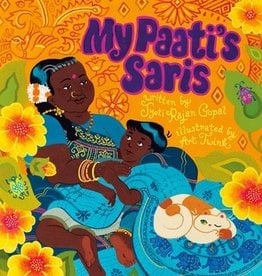 Books My Paati's Saris  written by Tyoti Rajan Gopal  Illustrated by Art Twink