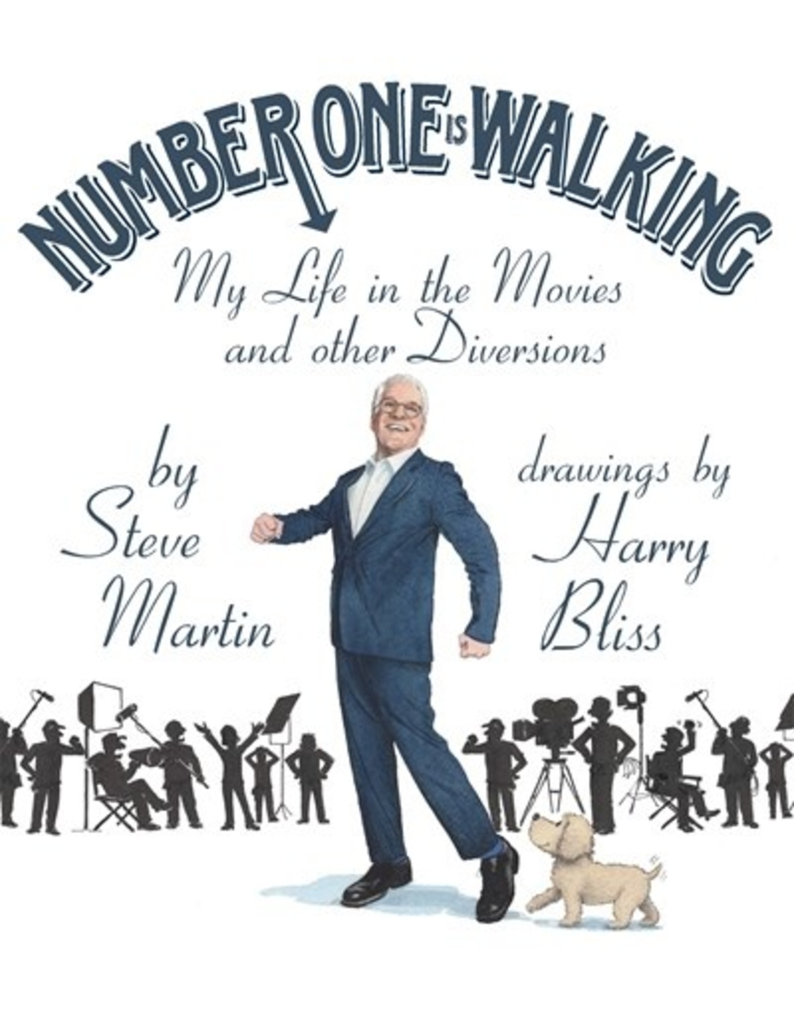 Books Number One is Walking: My Life in the Movies and Other Diversions