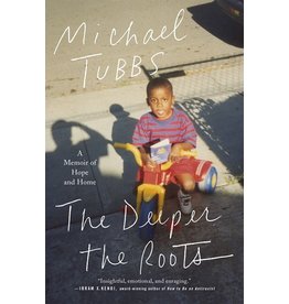 Books The Deeper the Roots by Michael Tubbs