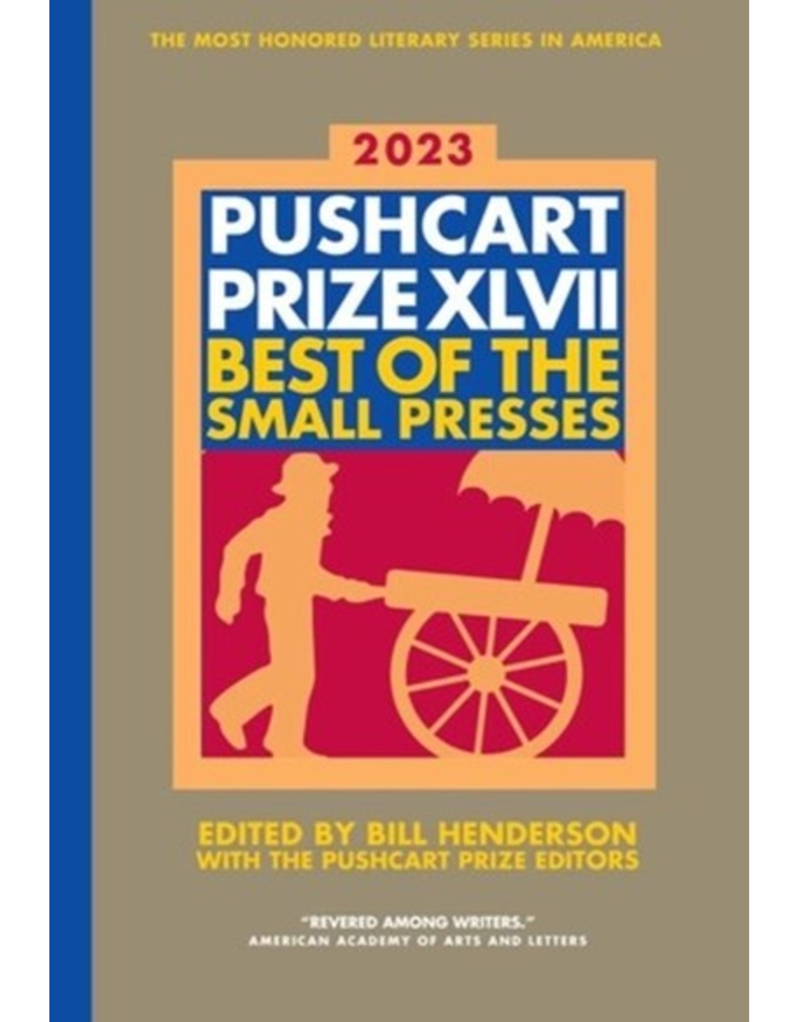 Books 2023 Pushcart Prize XLVII Best of the Small Presses edited by Bill Henderson