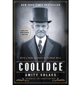 Books Coolidge  by Amity Shlaes with A New Foreward by George F. Will  (Coolidge Centennial Edition)