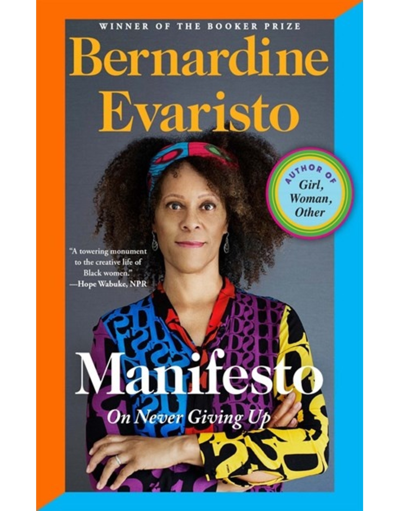 Books Manifesto : On Never Giving Up by Bernardine Evaristo