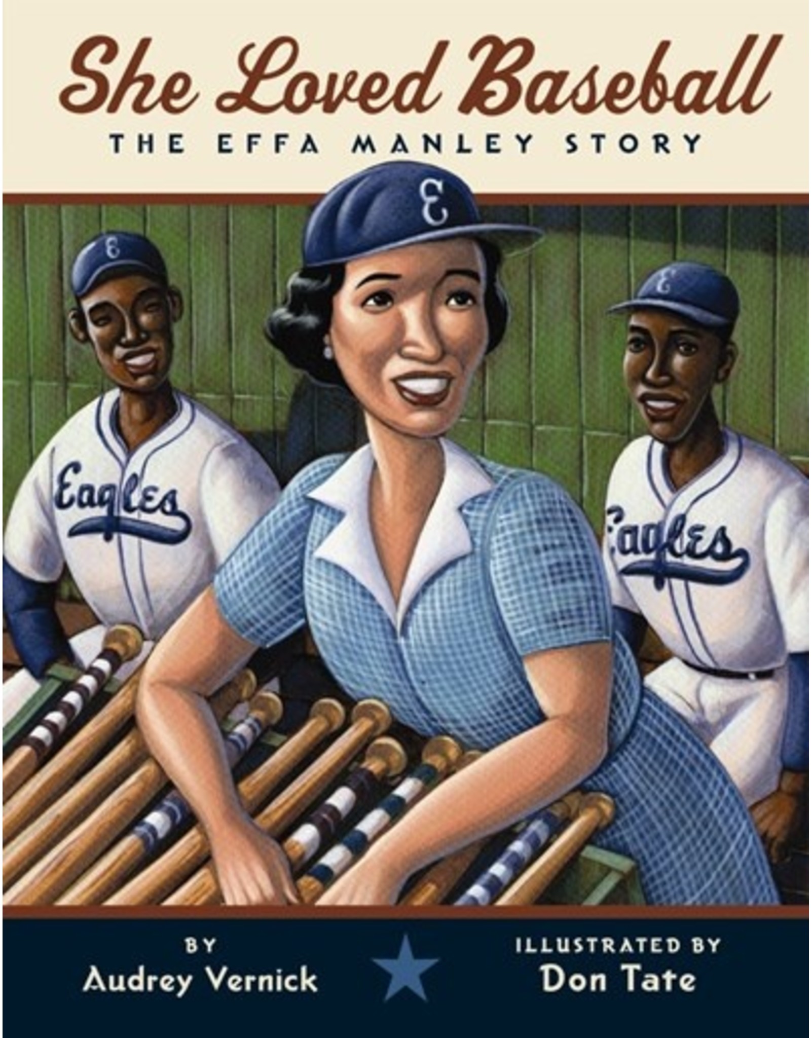 Books She Loved Baseball : The Effa Manley Story by Audrey Vernick  Illustrated by Don Tate