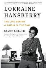 Books Lorraine Hansberry : The Life Behind A Raisin in the Sun by Charles J. Shields