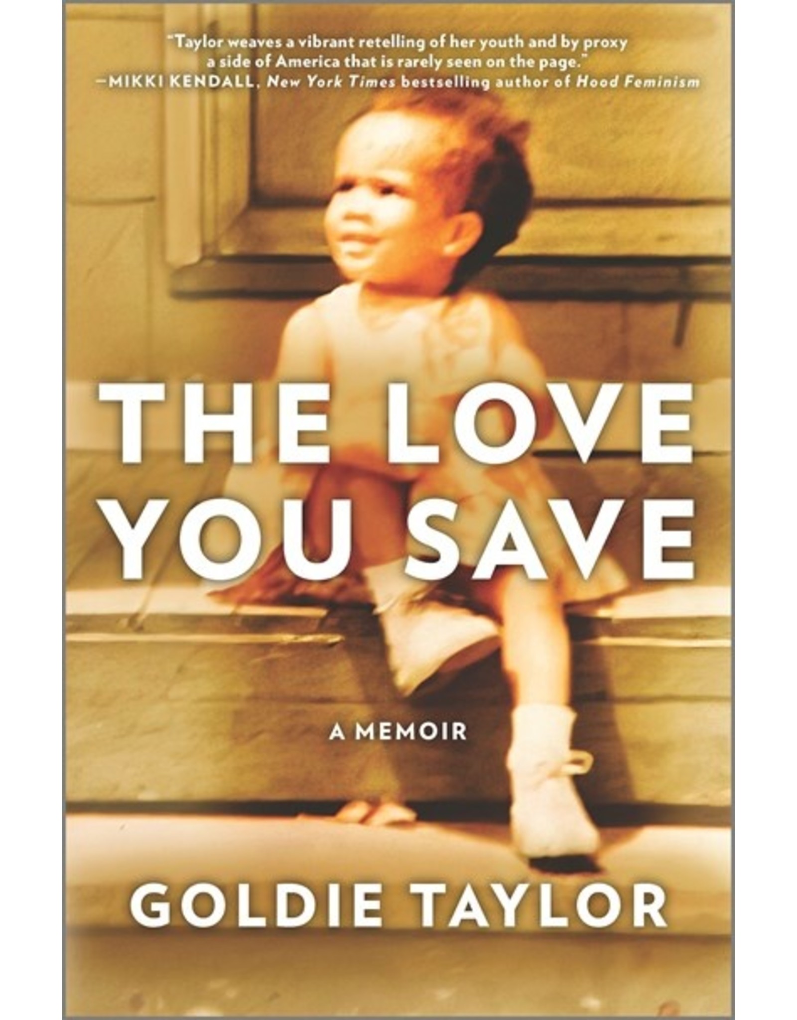 Books The Love you Save : A  Memoir by Goldie Taylor