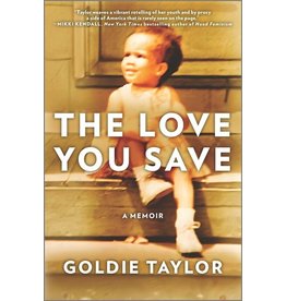 Books The Love you Save : A  Memoir by Goldie Taylor