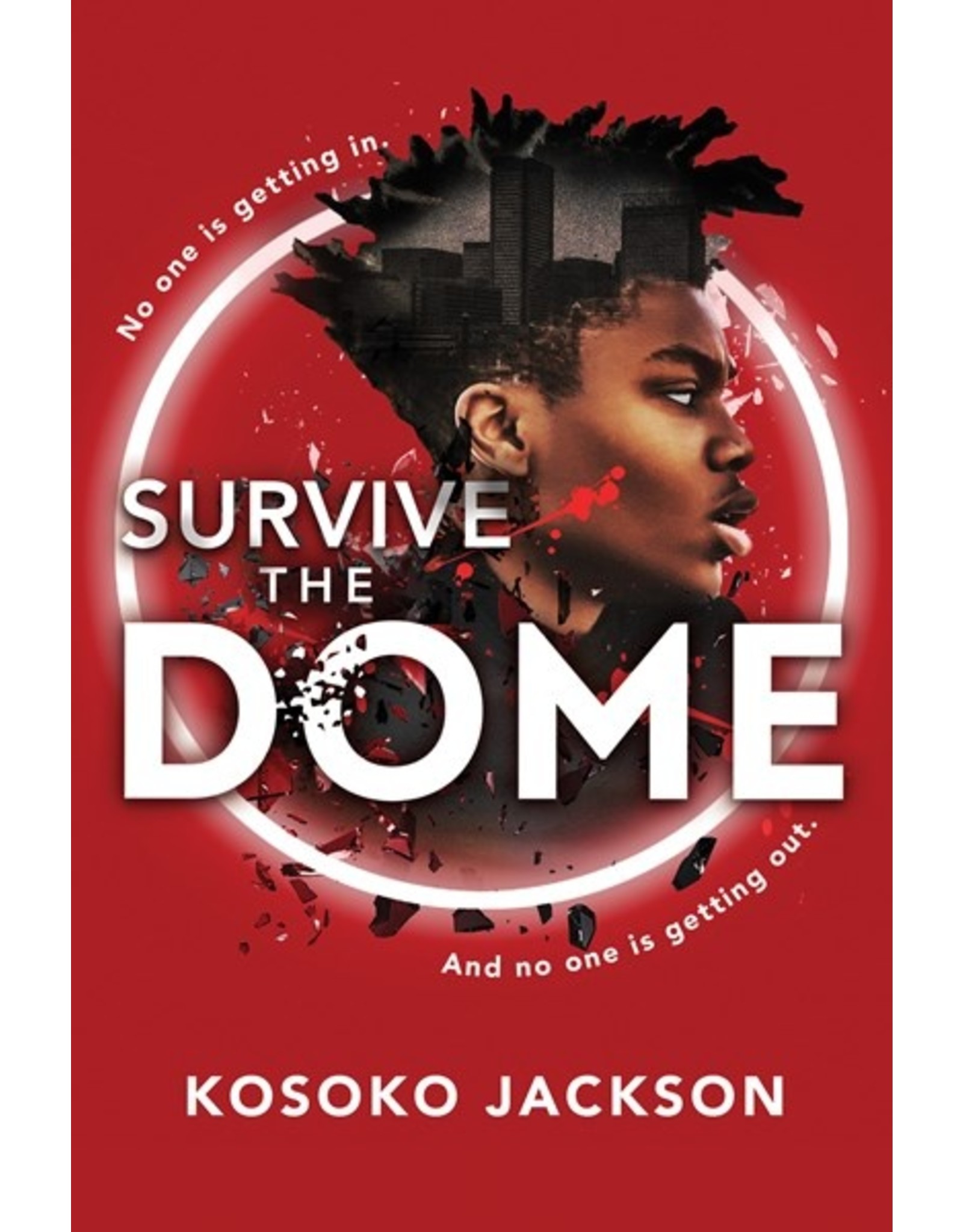 Books Survivie the DOME  by Kosoko Jackson