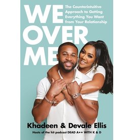 Books We Over Me : The Counterintuitive Approach to Getting Everything You Want from Your Relationship by  Khadeen Ellis & Devale Ellis (Signed)