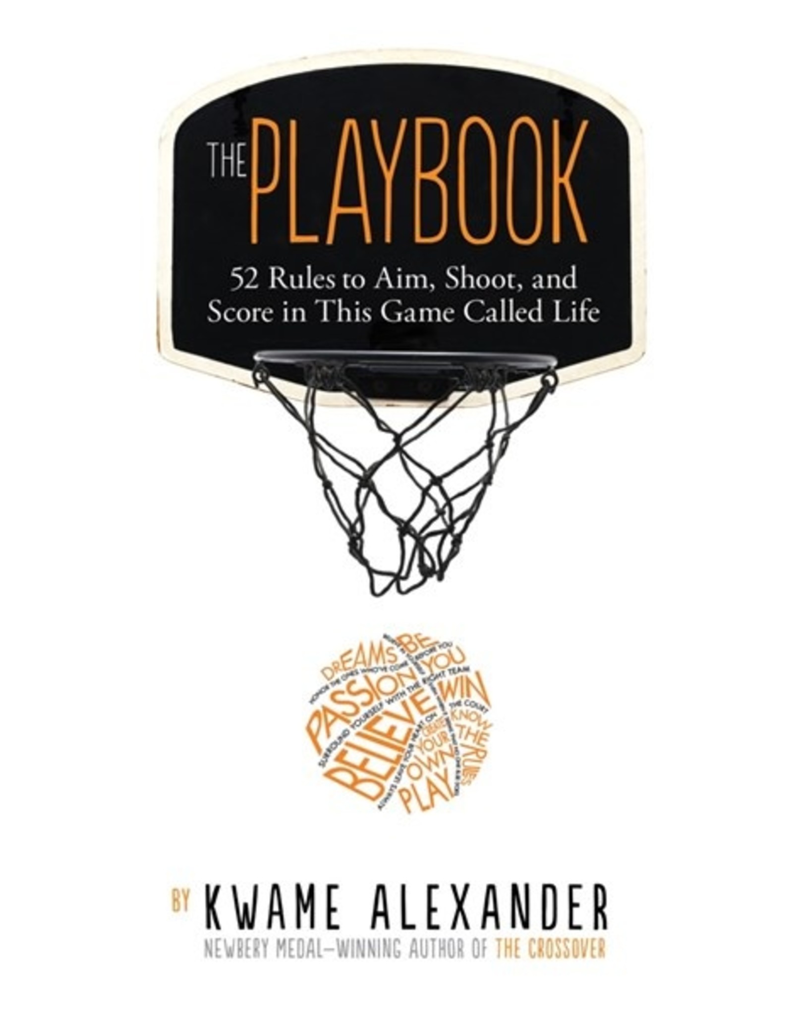 Books The Playbook : 52 Rules to Aim, Shoot. and Score in This Game Called Life by Kwame Alexander