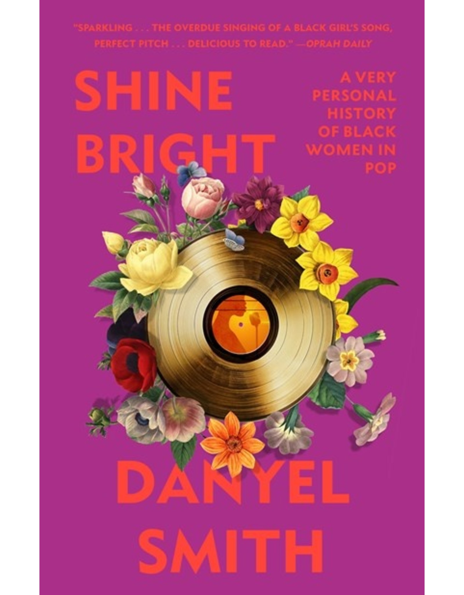 Books Shine Bright: A Very Personal History of Black Women in Pop by Danyel Smith