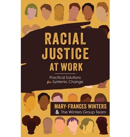 Books Racial Justice at Work by Mary-Frances Winters & The Winters Group Team