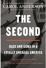 Books The Second : Race and Guns in a Fatally Unequal America by Carol Anderson