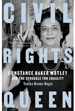 Books Civil Rights Queen by Constance Baker Motley and the Struggle for Equality by Tomiko Brown-Nagin