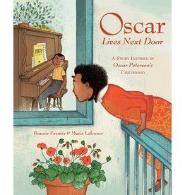 Books Oscar Lives Next Door: A Story Inspired by Oscar Peterson's Childhood by Bonnie Farmer & Marie Lafrance