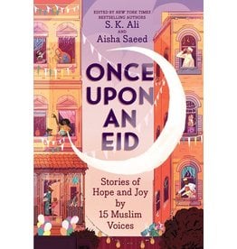 Books Once Upon An Eid by S.K Ali and Aisha Saeed (Ramadan Reads)