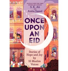 Books Once Upon An Eid by S.K Ali and Aisha Saeed (Ramadan Reads)