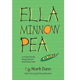 Books Ella Minnow Pea : a progressively lipogrammic epistolary fable by Mark Dunn