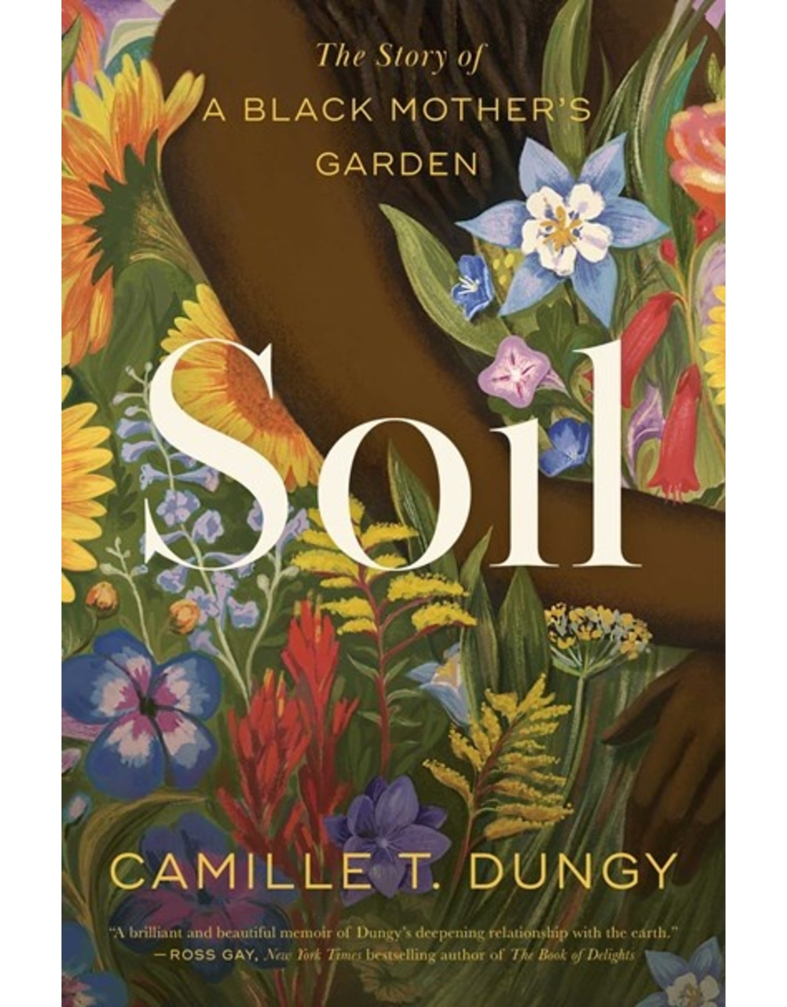 Books Soil : A Black Mother's Garden by Camille T. Dungy