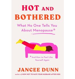 Books Hot and Bothered by Jancee Dunn