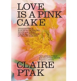 Books Love is a Pink Cake by Claire Ptak