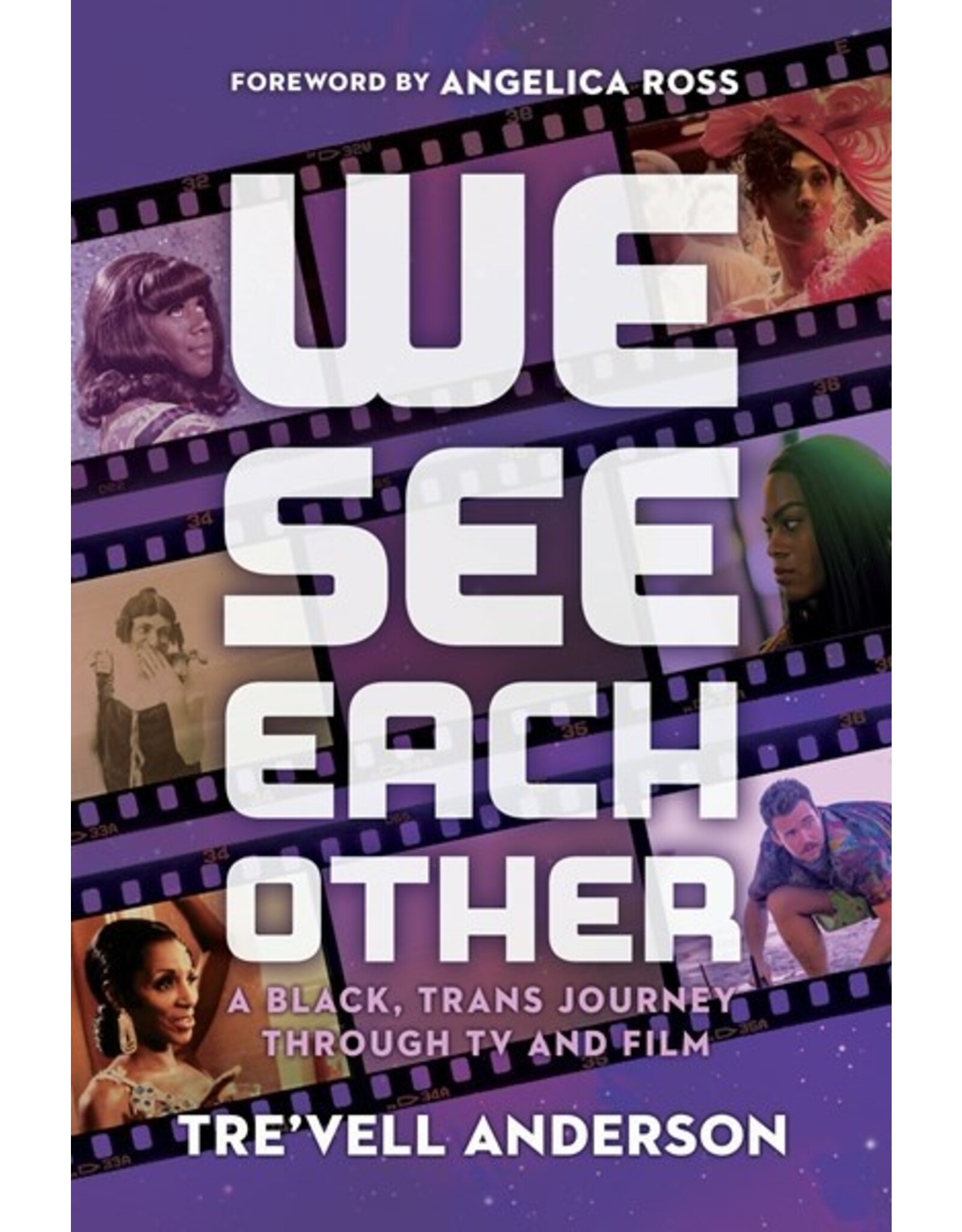 Books We See Each Other: A Black, Trans Journey Through TV and Film  by Tre'Vell