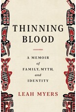 Books Thinning Blood : A Memoir of Family, Myth and Identity by Leah Myers