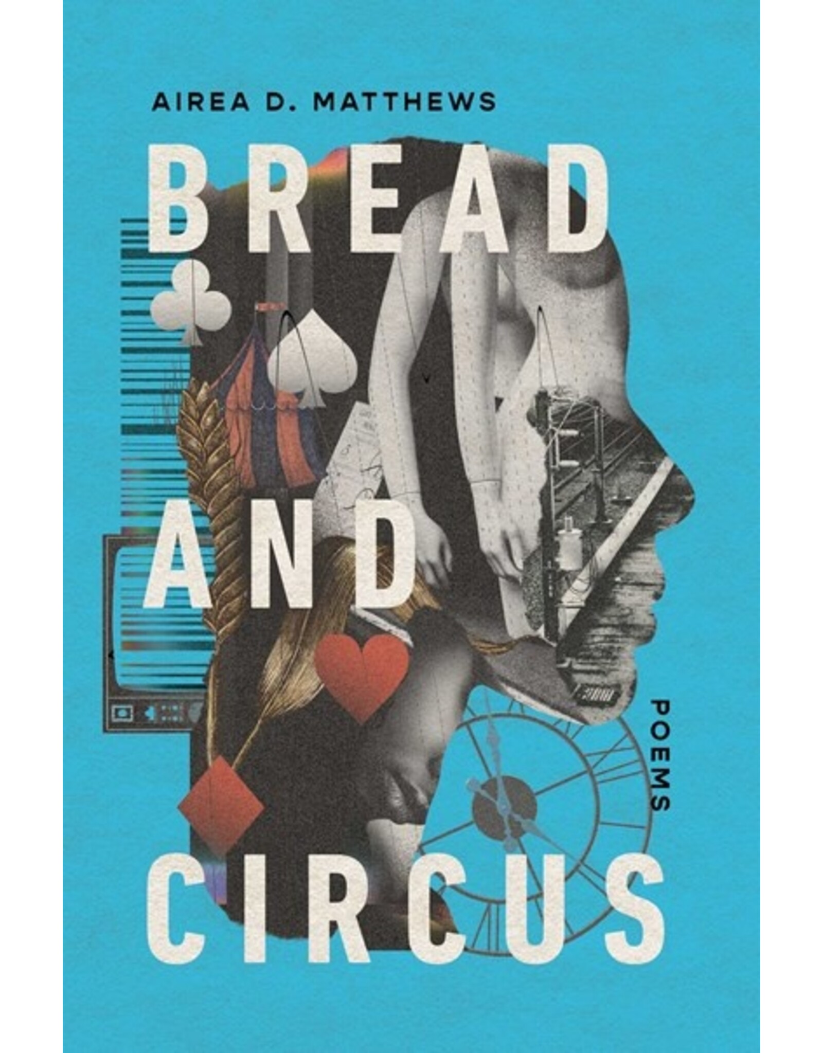 Books Bread and Circus Poems by Airea Matthews