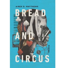 Books Bread and Circus Poems by Airea Matthews