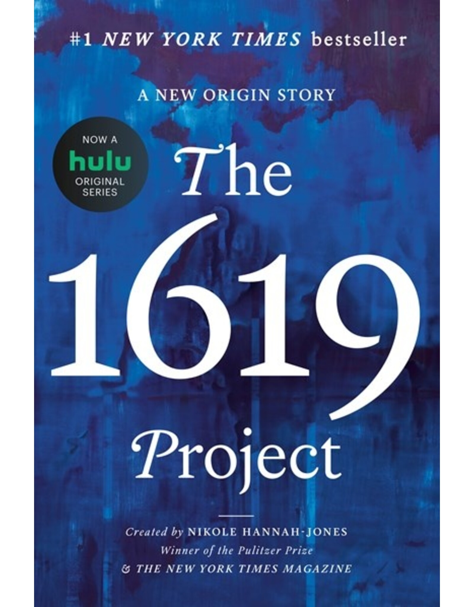 Books The 1619 Project : A New Origin Story  Edited Nikole Hannah-Jones