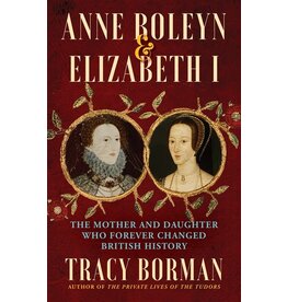 Books Anne Boleyn & Elizabeth I by Tracy Borman