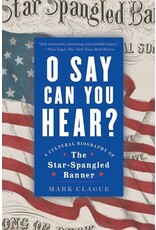 Books O Say Can You Hear? by Mark Clague
