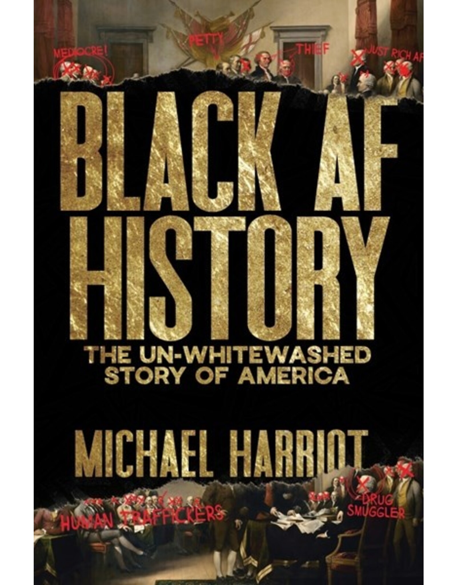 Books Black AF History : The Un-Whitewashed Story of America  by Michael Harriot (Signed copies) ( ( Pre- Order)