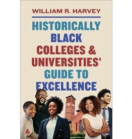 Books Historically Black Colleges & Universities Guide to Excellence by William R. Harvey