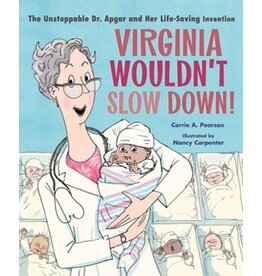 Books Virginia Would't Slow Down! by Carrie A. Pearson