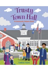 Books Trusty Town Hall : A Community Helpers Book by Lindsay Ward