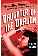 Books Daughter of the Dragon by Yunte Huang