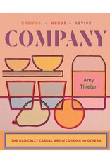 Books Company : The Radically Casual Art of Cooking for Others by Amy Thielen