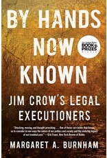 Books By Hand Now Known : Jim Crow's Legal Executioners by Margaret A. Burnham