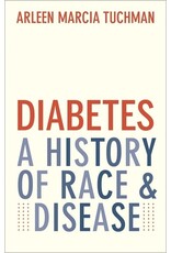 Books Diabetes: A History of Race & Disease by Arleen Marcia Tuchman