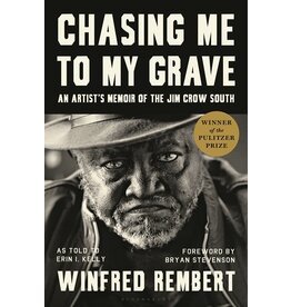 Books Chasing Me to My Grave : An Artist Memoir of the Jim Crow South by Windfred Rebert  as told to Erin I. Kelly