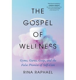 Books The Gospel of Wellness by Rina Raphael
