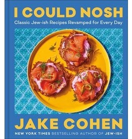 Books I Could  Nosh : Classic Jew-ish Recipes Revamped for Every Day By Jake Cohen