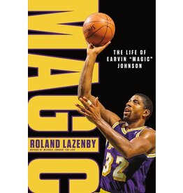 Books Magic : The Life of Earvin "Magic" Johnson by Roland Lazenby