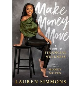 Books Make Money Move : A Guide to Financial Wellness  by Lauren Simmons