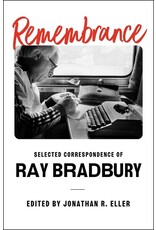 Books Remebrance : Selected Correspondence of Ray Bradbury Edited by Jonathan R Eller