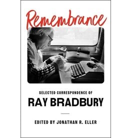 Books Remebrance : Selected Correspondence of Ray Bradbury Edited by Jonathan R Eller